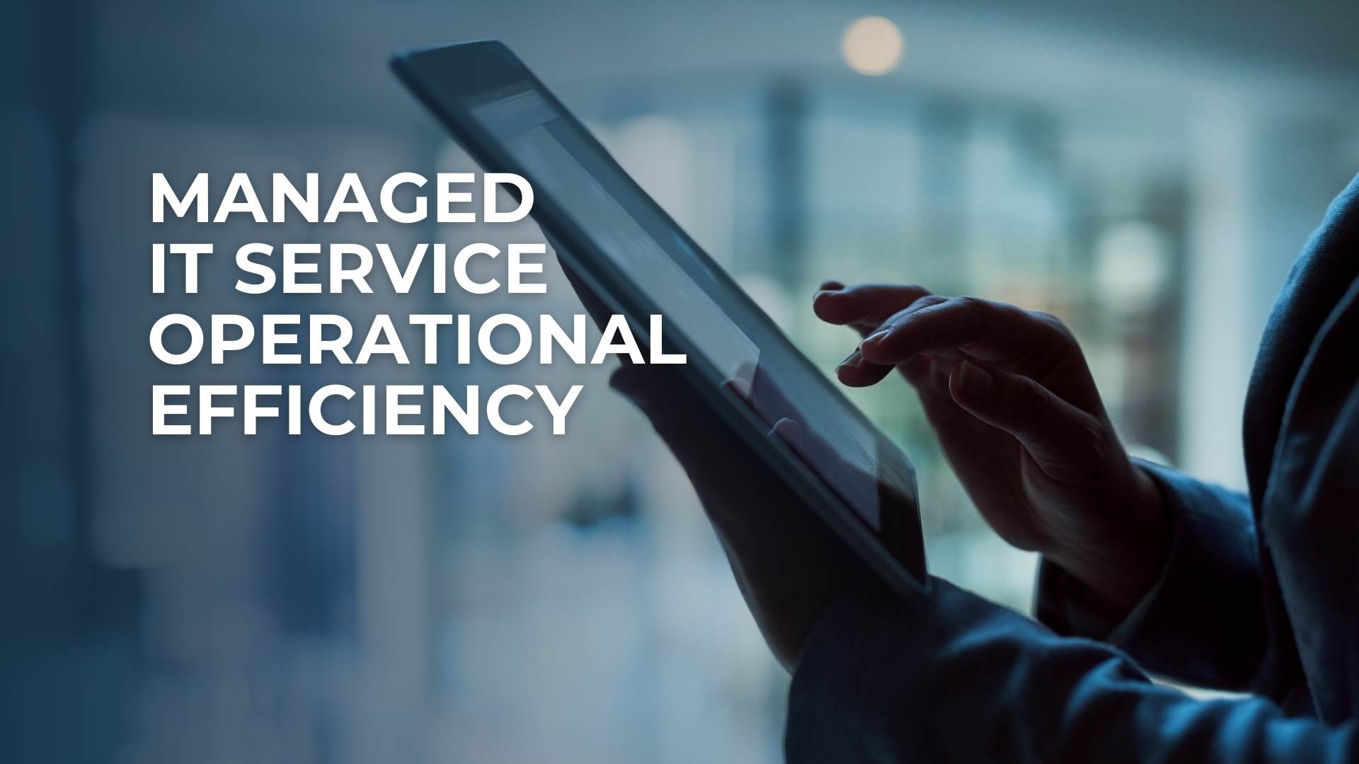 Managed It Service Operational Efficiency